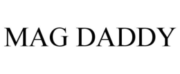MAG DADDY