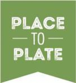 PLACE TO PLATE
