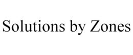 SOLUTIONS BY ZONES