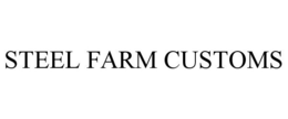 STEEL FARM CUSTOMS