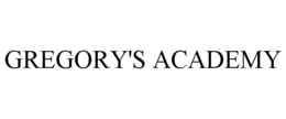 GREGORY'S ACADEMY