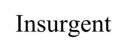INSURGENT