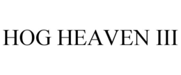HOG HEAVEN III