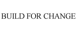 BUILD FOR CHANGE