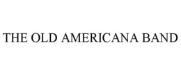 THE OLD AMERICANA BAND