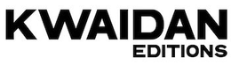 KWAIDAN EDITIONS
