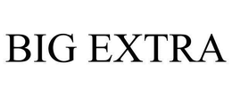 BIG EXTRA