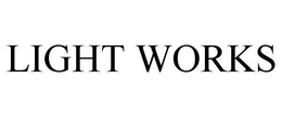 LIGHT WORKS