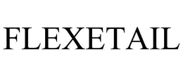 FLEXETAIL