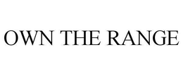 OWN THE RANGE