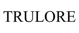 TRULORE
