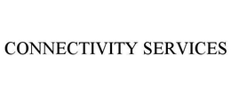 CONNECTIVITY SERVICES