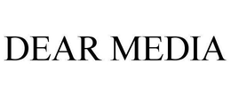 DEAR MEDIA