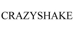 CRAZYSHAKE