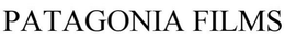 PATAGONIA FILMS