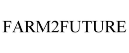 FARM2FUTURE