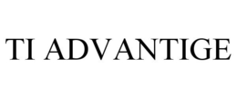 TI ADVANTIGE