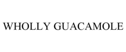 WHOLLY GUACAMOLE
