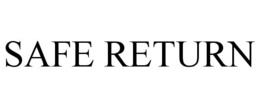 SAFE RETURN