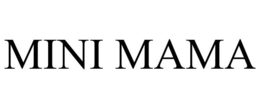 MINI MAMA