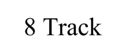 8 TRACK