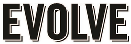 EVOLVE