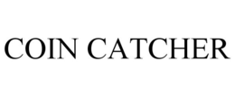 COIN CATCHER