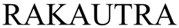 RAKAUTRA