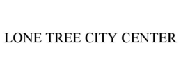 LONE TREE CITY CENTER