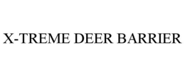 X-TREME DEER BARRIER