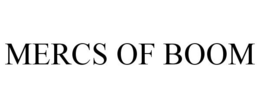 MERCS OF BOOM