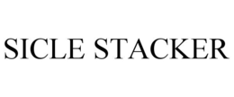 SICLE STACKER