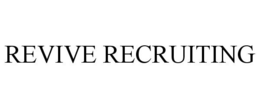 REVIVE RECRUITING