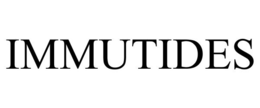 IMMUTIDES
