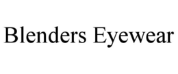 BLENDERS EYEWEAR