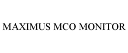 MAXIMUS MCO MONITOR