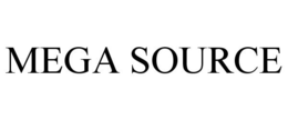 MEGA SOURCE