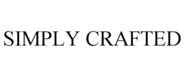SIMPLY CRAFTED