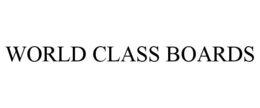 WORLD CLASS BOARDS