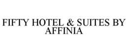 FIFTY HOTEL & SUITES BY AFFINIA