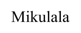 MIKULALA