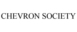 CHEVRON SOCIETY