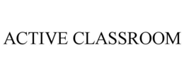 ACTIVE CLASSROOM
