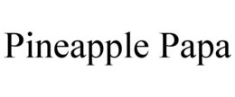 PINEAPPLE PAPA