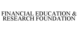 FINANCIAL EDUCATION & RESEARCH FOUNDATION