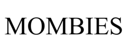 MOMBIES