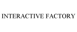 INTERACTIVE FACTORY