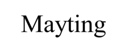 MAYTING