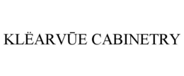 KLËARVUE CABINETRY