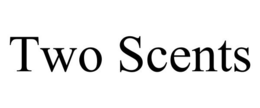 TWO SCENTS